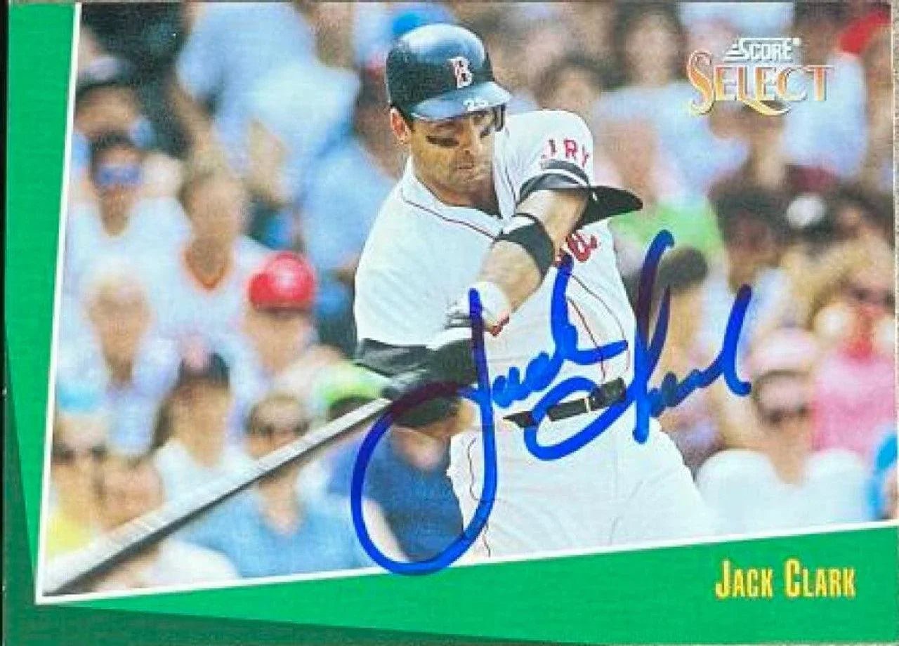 Jack Clark Signed 1993 Score Select Baseball Card - Boston Red Sox
