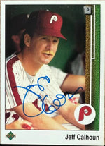 Jeff Calhoun Signed 1989 Upper Deck Baseball Card - Philadelphia Phillies #33
