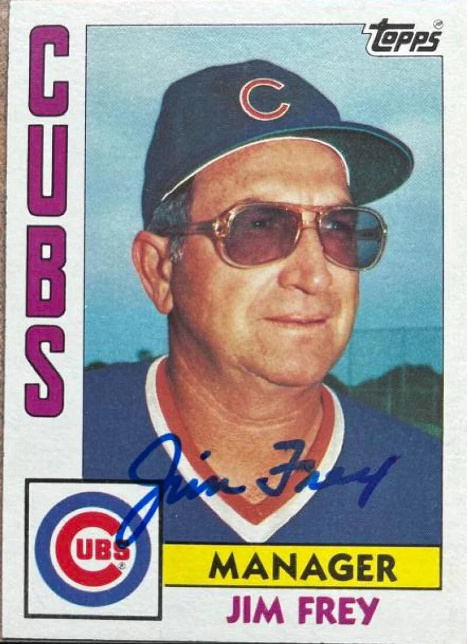 Jim Frey Signed 1984 Topps Baseball Card - Chicago Cubs - PastPros