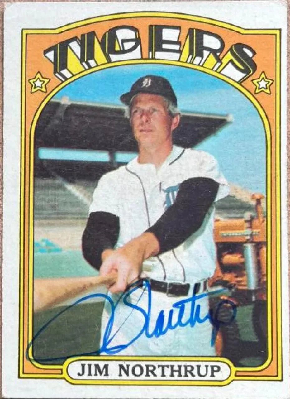 Jim Northrup Signed 1972 Topps Baseball Card - Detroit Tigers - PastPros