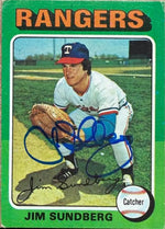 Jim Sundberg Signed 1975 Topps Baseball Card - Texas Rangers #567