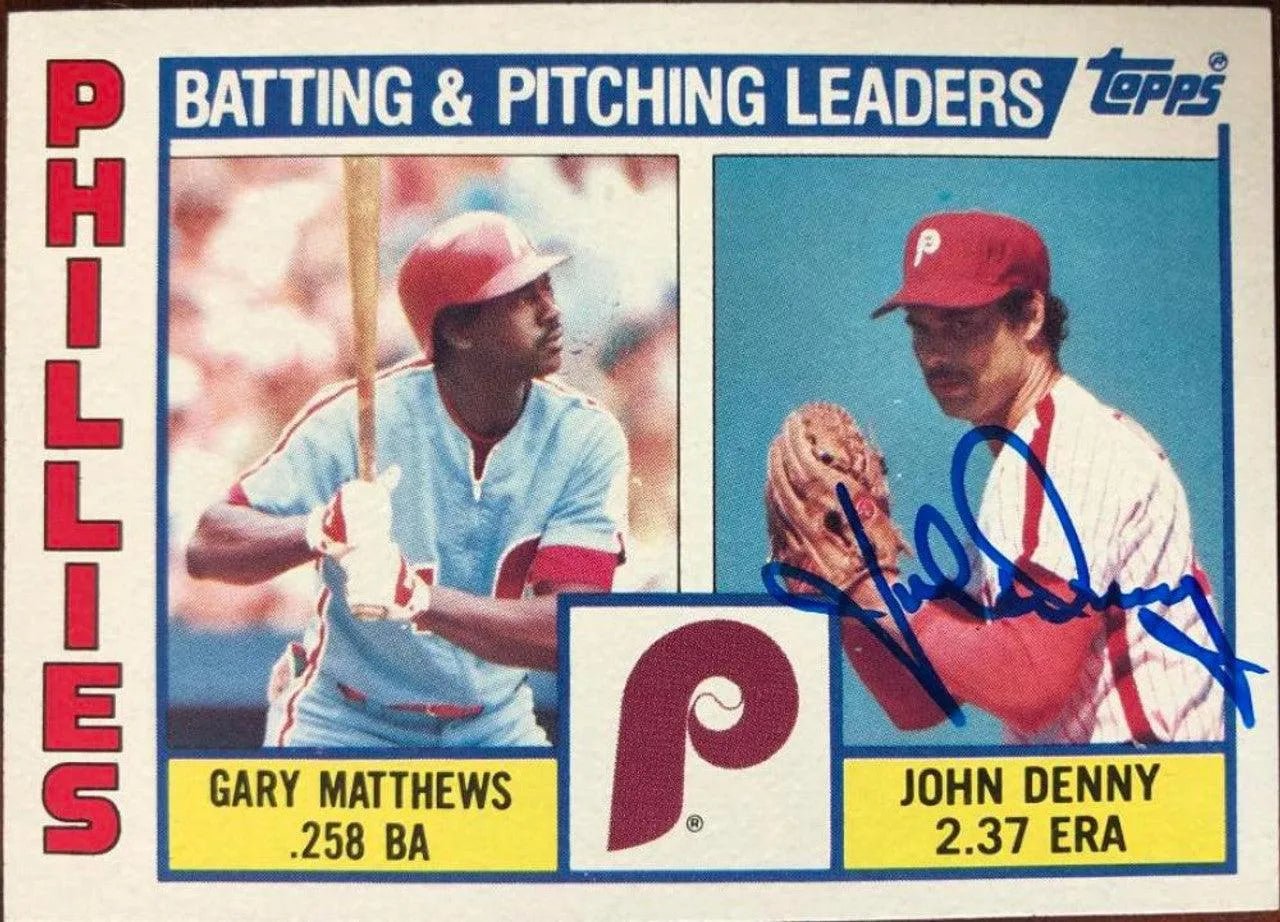 John Denny Signed 1984 Topps Team Leaders Baseball Card - Philadelphia Phillies