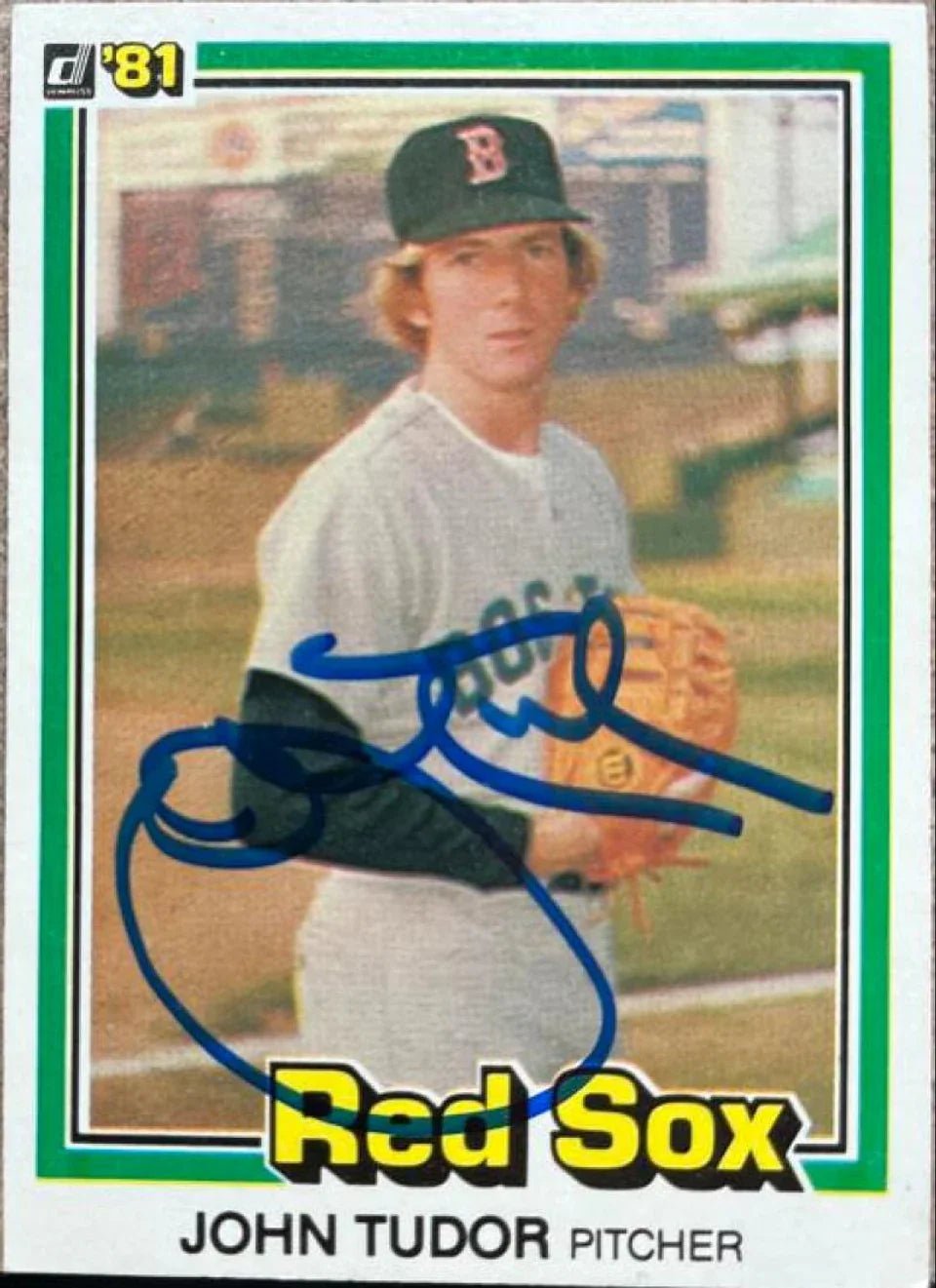 John Tudor Signed 1981 Donruss Baseball Card - Boston Red Sox