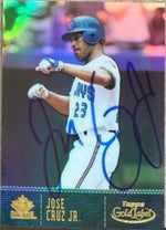 Jose Cruz Jr Signed 2001 Topps Gold Label Baseball Card - Toronto Blue Jays