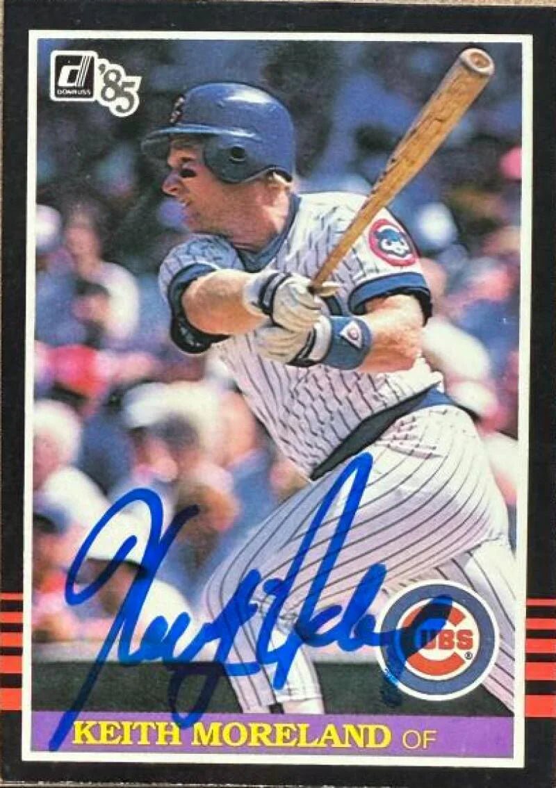 Keith Moreland Signed 1985 Donruss Baseball Card - Chicago Cubs #117