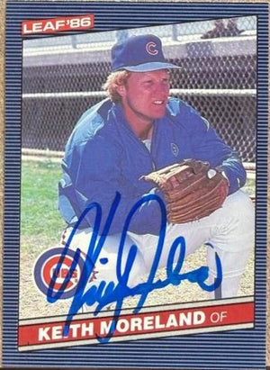 Keith Moreland Signed 1986 Leaf Baseball Card - Chicago Cubs #94