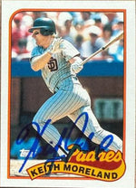 Keith Moreland Signed 1989 Topps Baseball Card - San Diego Padres #773