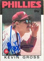Kevin Gross Signed 1986 Topps Baseball Card - Philadelphia Phillies