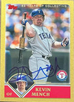Kevin Mench Signed 2003 Topps Gold Baseball Card - Texas Rangers