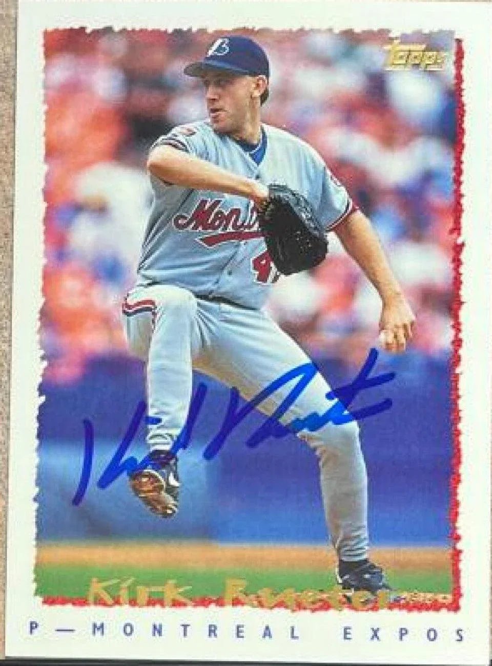 Kirk Rueter Signed 1995 Topps Baseball Card - Montreal Expos