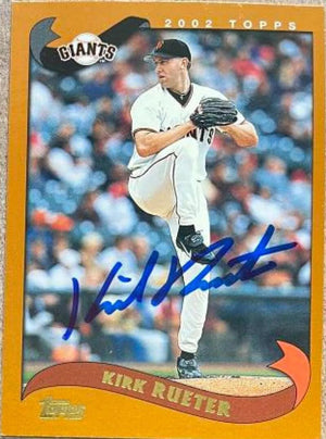 Kirk Rueter Signed 2002 Topps Baseball Card - San Francisco Giants