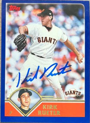 Kirk Rueter Signed 2003 Topps Baseball Card - San Francisco Giants