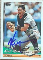 Kirt Manwaring Signed 1994 Topps Baseball Card - San Francisco Giants