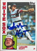 Lamarr Hoyt Signed 1984 Topps Baseball Card - Chicago White Sox - PastPros