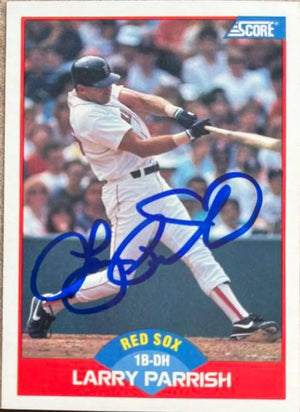 Larry Parrish Signed 1989 Score Baseball Card - Boston Red Sox - PastPros