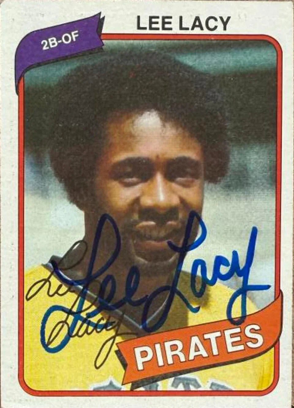 Lee Lacy Signed 1980 Topps Baseball Card - Pittsburgh Pirates