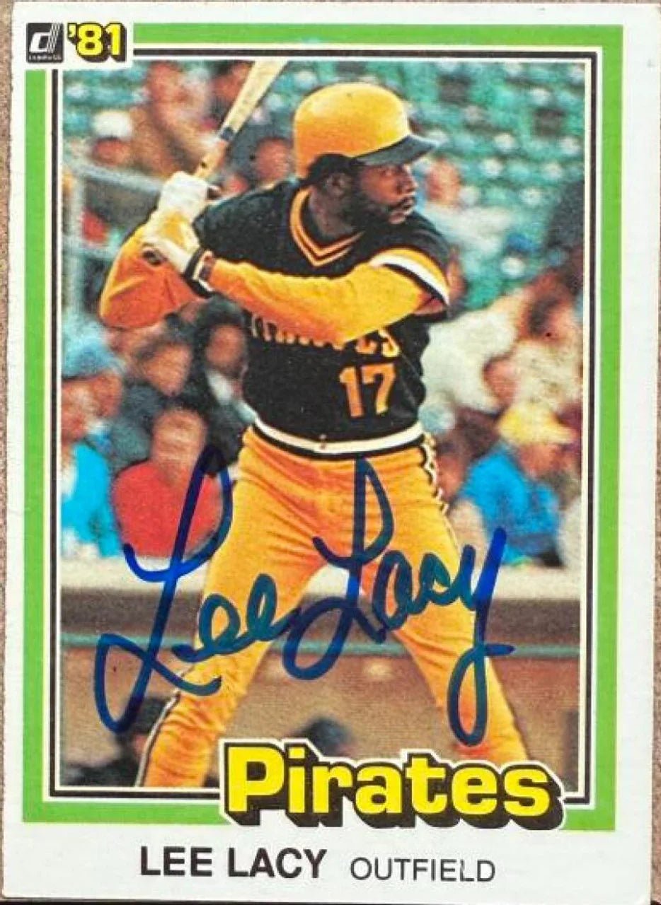 Lee Lacy Signed 1981 Donruss Baseball Card - Pittsburgh Pirates