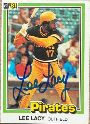 Lee Lacy Signed 1981 Donruss Baseball Card - Pittsburgh Pirates