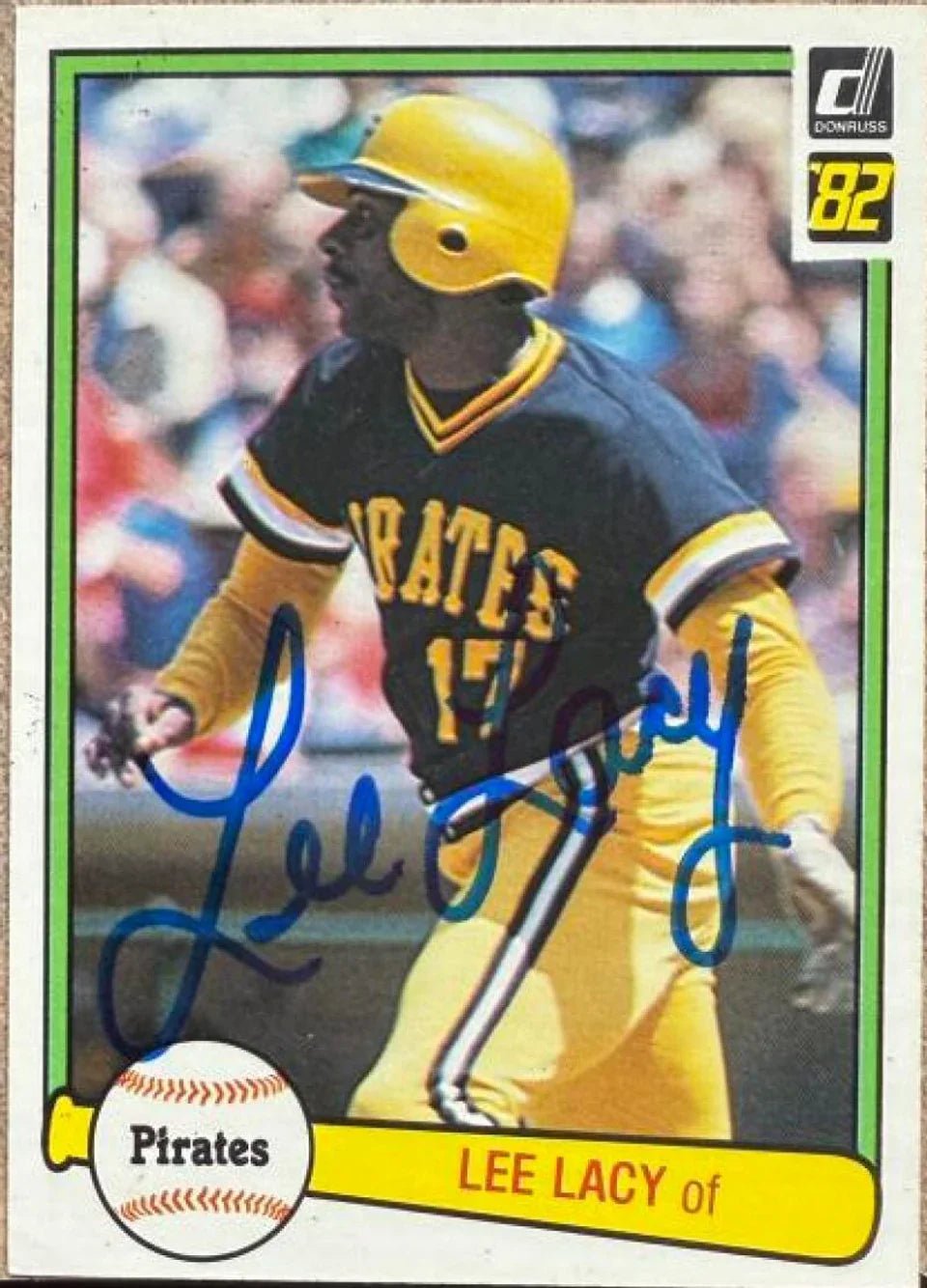 Lee Lacy Signed 1982 Donruss Baseball Card - Pittsburgh Pirates