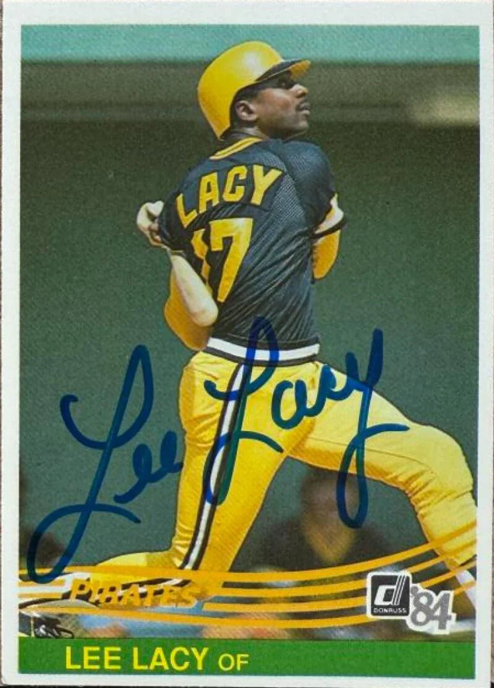 Lee Lacy Signed 1984 Donruss Baseball Card - Pittsburgh Pirates