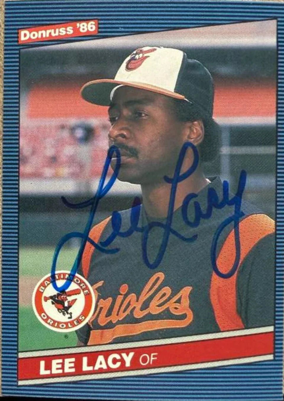 Lee Lacy Signed 1986 Donruss Baseball Card - Baltimore Orioles