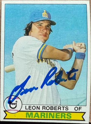Leon Roberts Signed 1979 Topps Baseball Card - Seattle Mariners