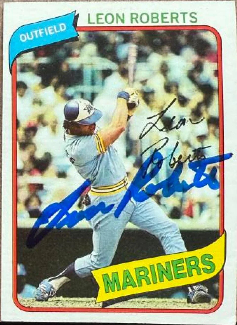 Leon Roberts Signed 1980 Topps Baseball Card - Seattle Mariners