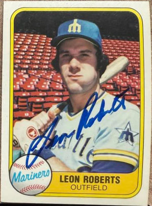 Leon Roberts Signed 1981 Fleer Baseball Card - Seattle Mariners