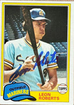 Leon Roberts Signed 1981 Topps Baseball Card - Seattle Mariners