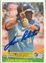 Leon Roberts Signed 1984 Donruss Baseball Card - Kansas City Royals