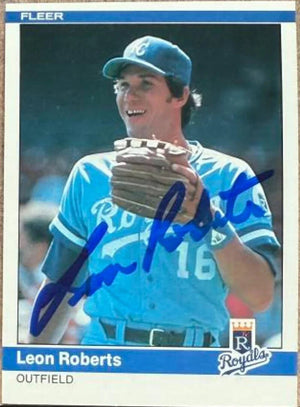 Leon Roberts Signed 1984 Fleer Baseball Card - Kansas City Royals