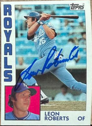 Leon Roberts Signed 1984 Topps Baseball Card - Kansas City Royals