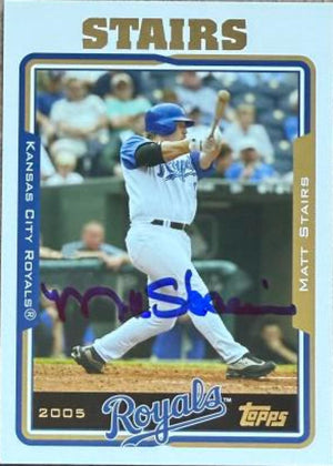 Matt Stairs Signed 2005 Topps Baseball Card - Kansas City Royals #581