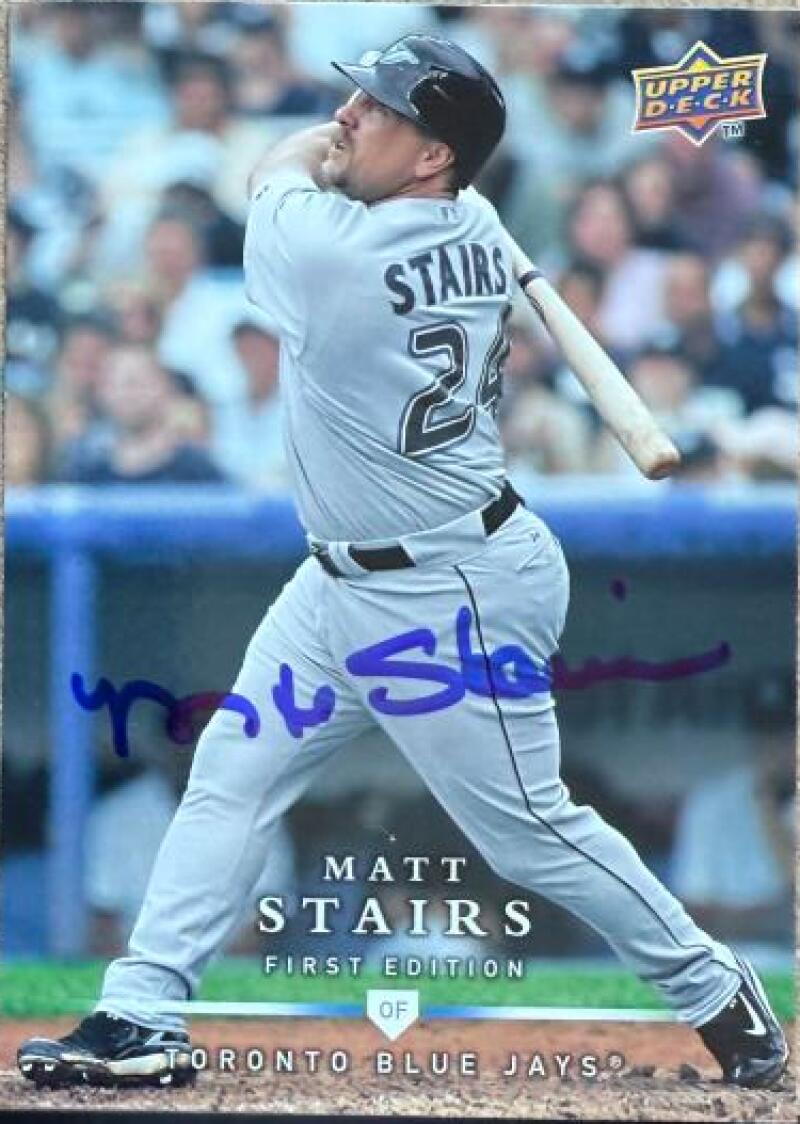 Matt Stairs Signed 2008 Upper Deck First Edition Baseball Card - Toronto Blue Jays #32