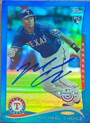 Michael Choice Signed 2014 Topps Opening Day Blue Baseball Card - Texas Rangers - PastPros