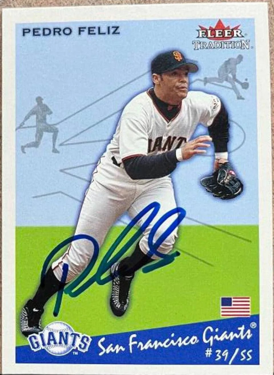 Pedro Feliz Signed 2002 Fleer Tradition Baseball Card - San Francisco Giants