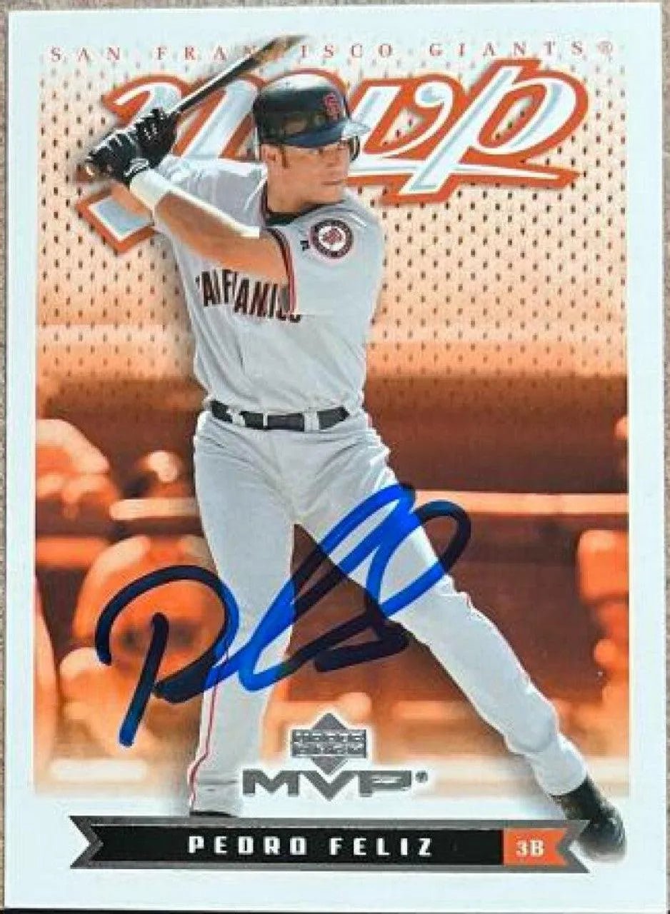 Pedro Feliz Signed 2003 Upper Deck MVP Baseball Card - San Francisco Giants
