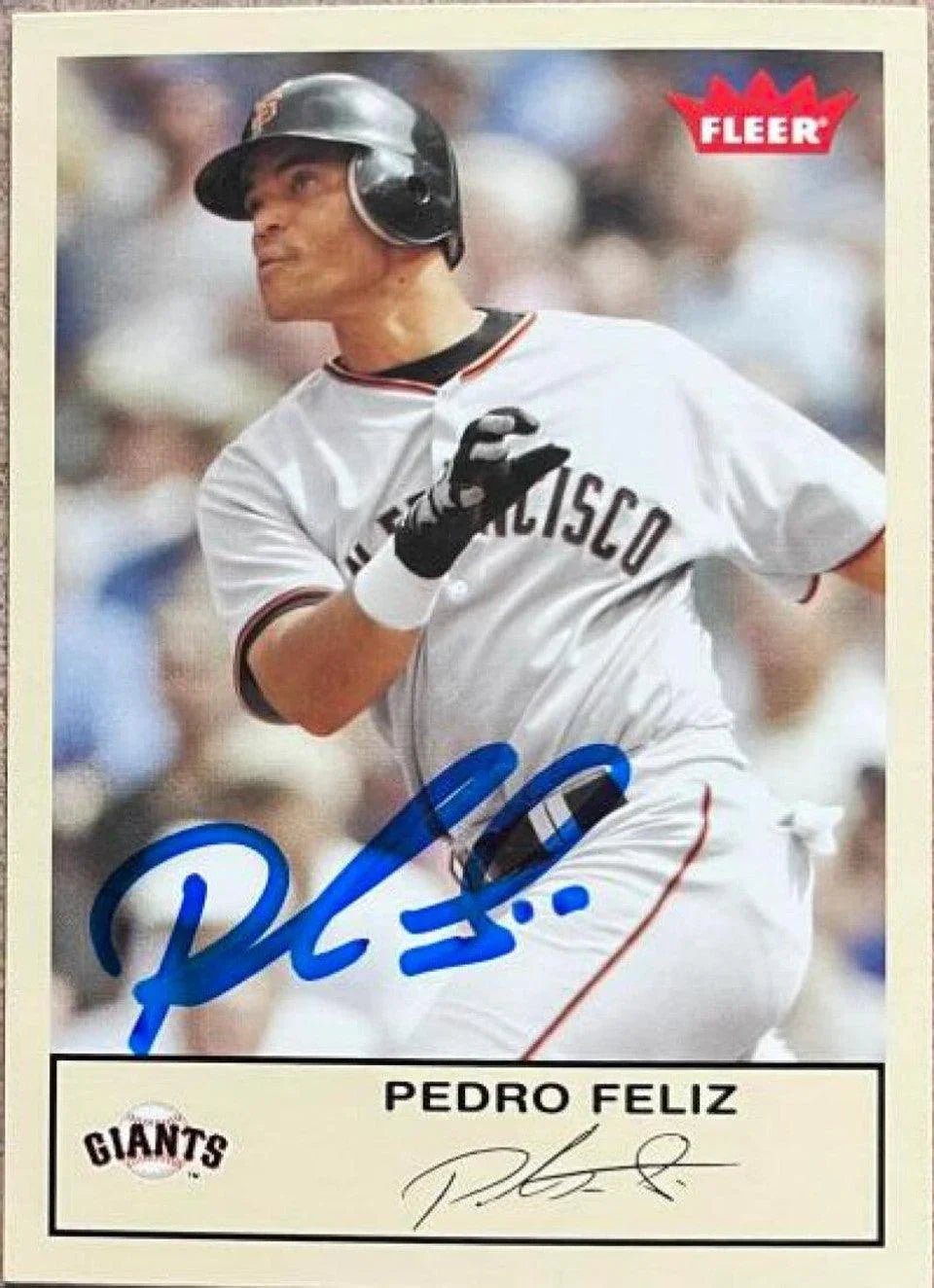 Pedro Feliz Signed 2005 Fleer Tradition Baseball Card - San Francisco Giants