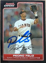 Pedro Feliz Signed 2006 Bowman Chrome Baseball Card - San Francisco Giants