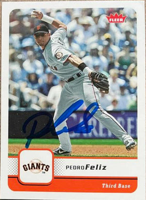 Pedro Feliz Signed 2006 Fleer Baseball Card - San Francisco Giants - PastPros