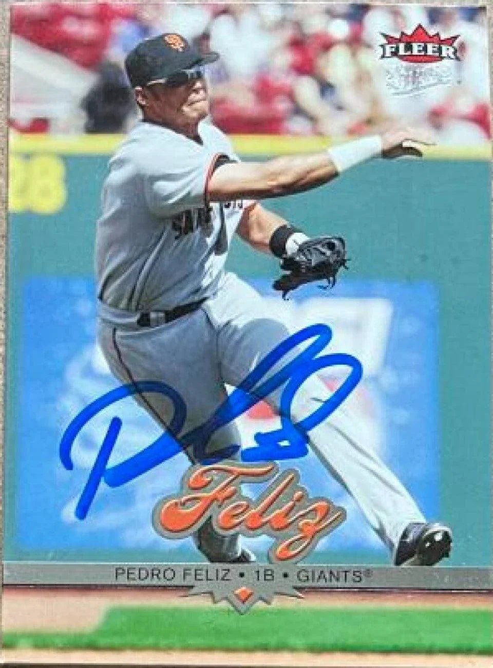 Pedro Feliz Signed 2006 Fleer Ultra Baseball Card - San Francisco Giants