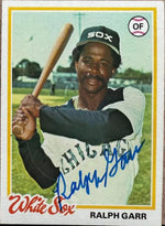 Ralph Garr Signed 1978 Topps Baseball Card - Chicago White Sox