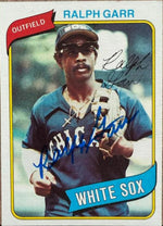 Ralph Garr Signed 1980 Topps Baseball Card - Chicago White Sox