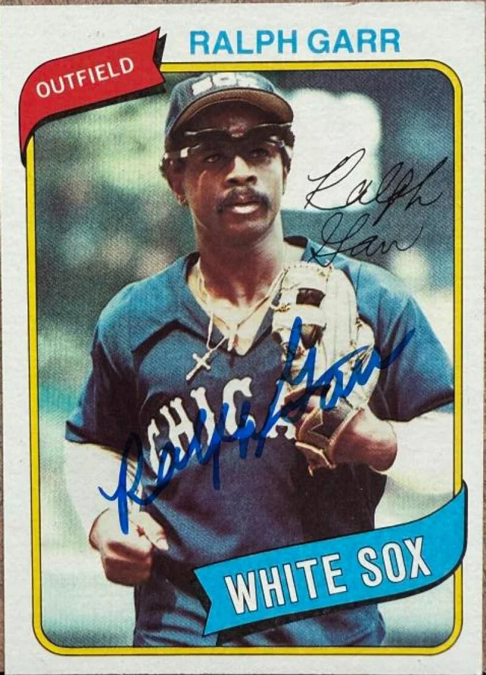 Ralph Garr Signed 1980 Topps Baseball Card - Chicago White Sox