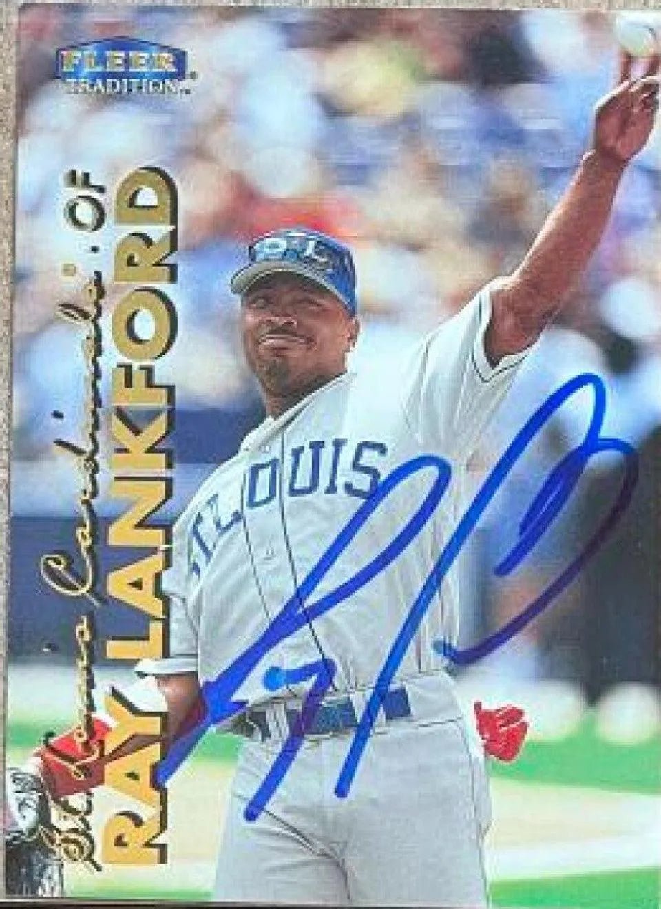 Ray Lankford Signed 1999 Fleer Tradition Baseball Card - St Louis Cardinals