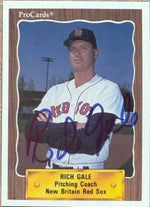 Rich Gale Signed 1990 ProCards Baseball Card - New Britain Red Sox