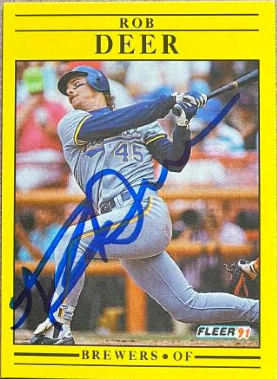 Rob Deer Signed 1991 Fleer Baseball Card - Milwaukee Brewers