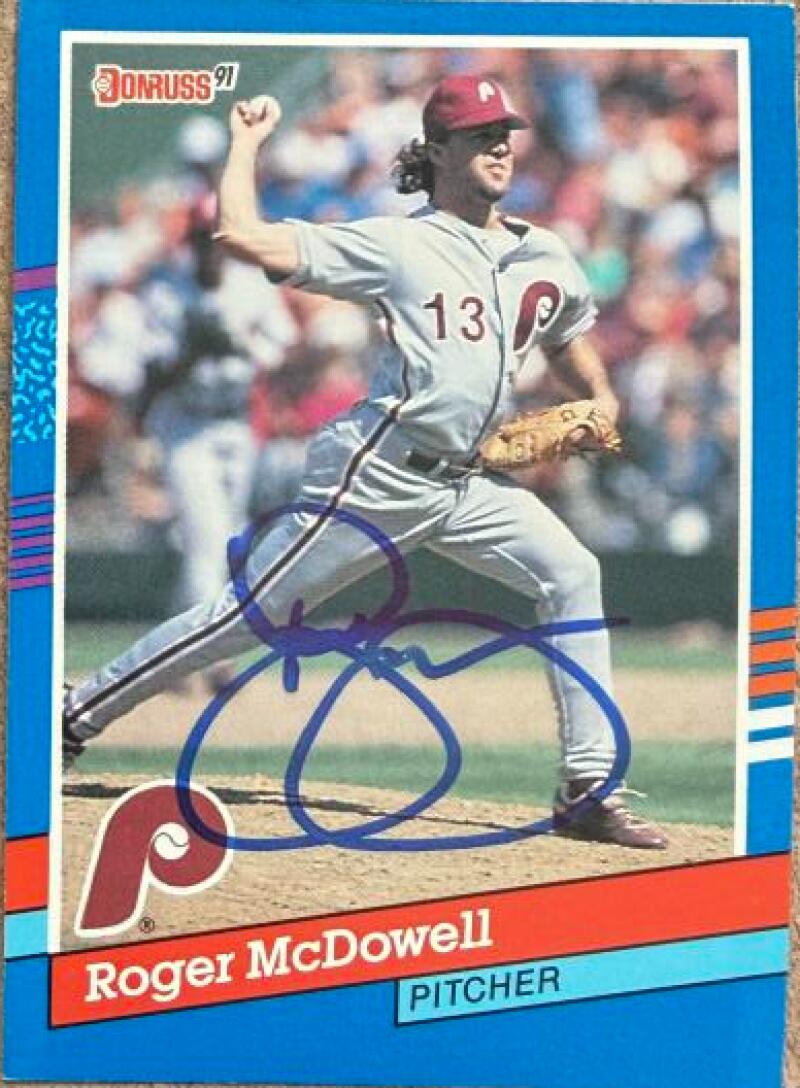 Roger McDowell Signed 1991 Donruss Baseball Card - Philadelphia Phillies #166