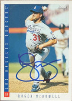 Roger McDowell Signed 1993 Score Baseball Card - Los Angeles Dodgers #605