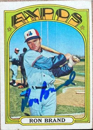 Ron Brand Signed 1972 Topps Baseball Card - Montreal Expos - SP